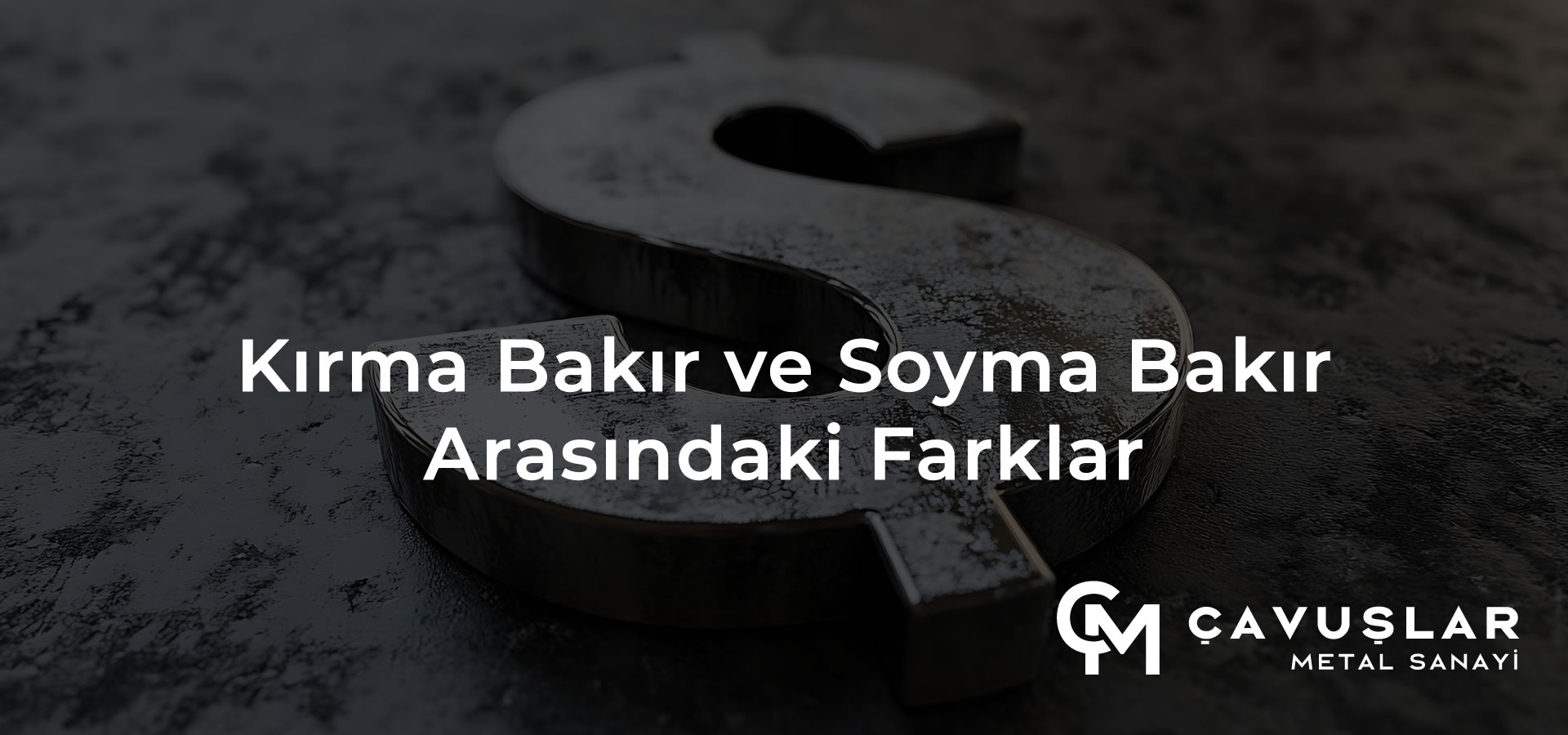 Soyma Bakır ve Kırma Bakır Farkı Nedir?